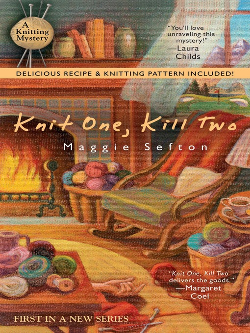 Title details for Knit One, Kill Two by Maggie Sefton - Wait list